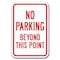 Signmission No Parking Beyond This Point 12inx18in Heavy Gauge Aluminums, A-1218 No Parkings - Beyond Point A-1218 No Parking Signs - Beyond Point - alternate 1